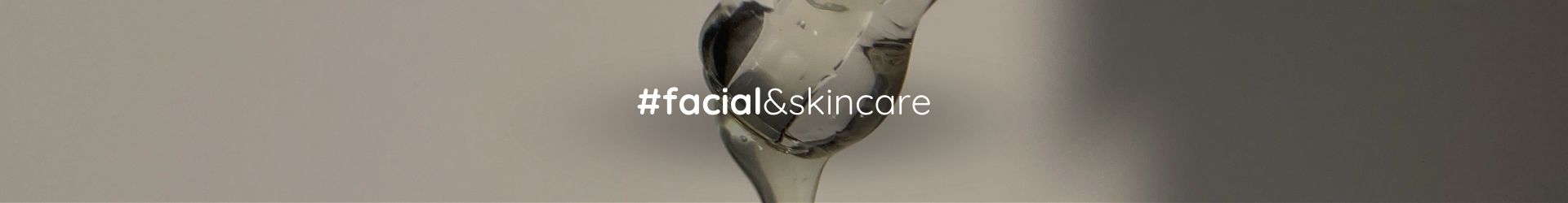 Facial & Skin Care