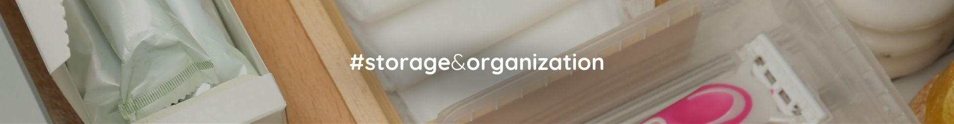 Storage & Organization