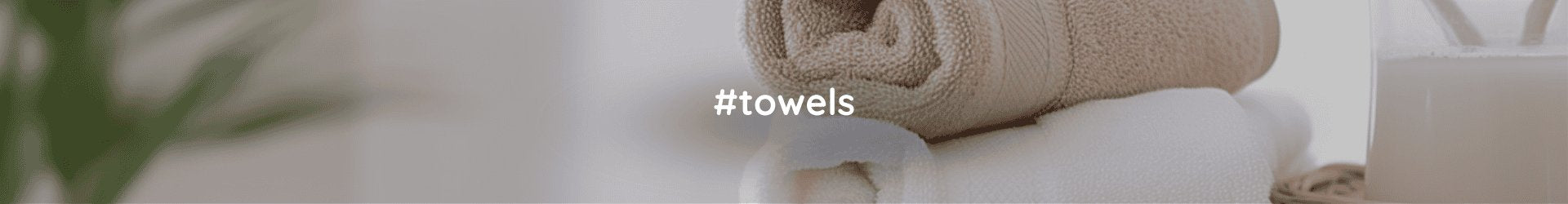 Towels
