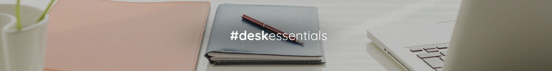 Desk Essentials